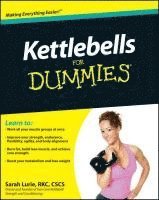 Kettlebells For Dummies (h�ftad)