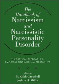 The Handbook of Narcissism and Narcissistic Personality Disorder (inbunden)
