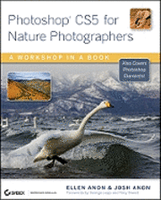 Photoshop CS5 for Nature Photographers: A Workshop in a Book (h�ftad)