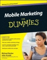 Mobile Marketing for Dummies (h�ftad)