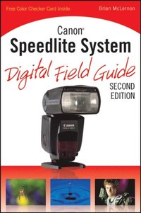 Canon Speedlite System Digital Field Guide (h�ftad)