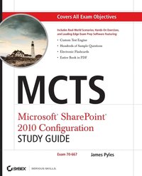 MCTS: Microsoft SharePoint Server 2010 Configuration Study Guide (70-667) Book/CD Package ()