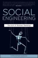 Social Engineering: The Art of Human Hacking