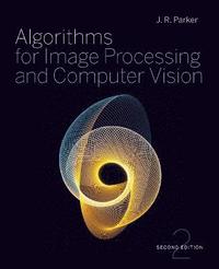 Algorithms for Image Processing and Computer Vision 2nd Edition (h�ftad)