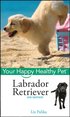 Labrador Retriever, with DVD - Your Happy Healthy Pet