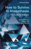 How to Survive in Anaesthesia (h�ftad)