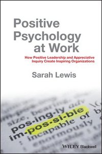 Positive Psychology at Work (inbunden)