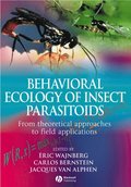 Behavioral Ecology of Insect Parasitoids