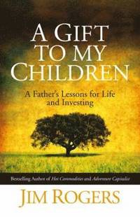 A Gift to My Children (inbunden)