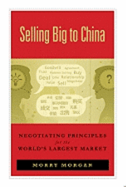 Selling Big to China (h�ftad)