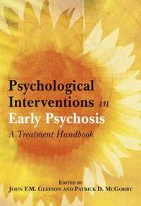 Psychological Interventions in Early Psychosis (inbunden)