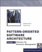 Pattern-oriented Software Architecture: v. 3 Patterns for Resource Management (inbunden)