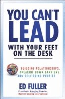 You Can't Lead with Your Feet on the Desk (inbunden)