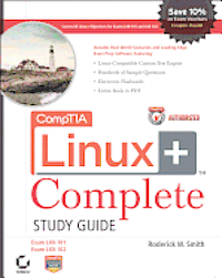 CompTIA Linux+ Study Guide: (Exams LX0-101 and LX0-102) Book/CD Package