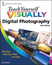 Teach Yourself VISUALLY Digital Photography (h�ftad)