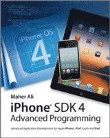 Advanced iOS 4 Programming: Developing Mobile Applications for Apple iPhone, iPad, and iPod Touch (h�ftad)