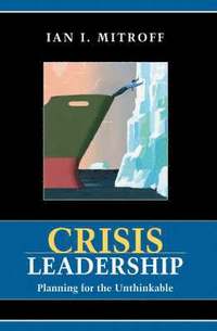 Crisis Leadership (h�ftad)