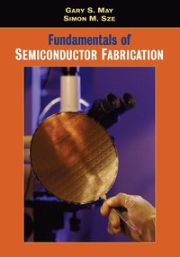 Fundamentals of Semiconductor Fabrication (h�ftad)