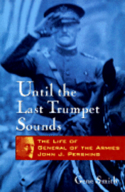 Until the Last Trumpet Sounds (inbunden)
