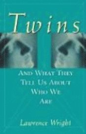 Twins: And What They Tell Us about Who We Are (h�ftad)