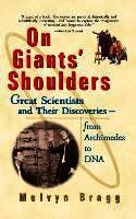 On Giants' Shoulders: Great Scientists and Their Discoveries from Archimedes to DNA (h�ftad)