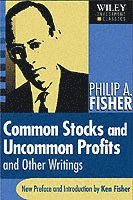 Common Stocks And Uncommon Profits And Other Writings
