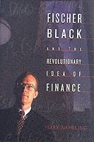 Fischer Black and the Revolutionary Idea of Finance (inbunden)