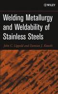 Welding Metallurgy and Weldability of Stainless Steels