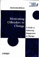 Motivating Offenders to Change (inbunden)