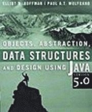 Objects, Abstraction, Data Structures, And Design Using Java, Version 5.0 (h�ftad)