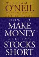 How to Make Money Selling Stocks Short (h�ftad)