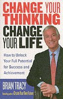 Change Your Thinking, Change Your Life (h�ftad)
