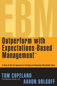 Outperform with Expectations-Based Management (inbunden)