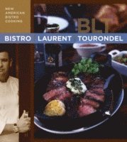 Bistro Laurent Tourondel (inbunden)