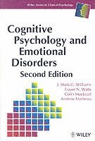 Cognitive Psychology and Emotional Disorders (h�ftad)