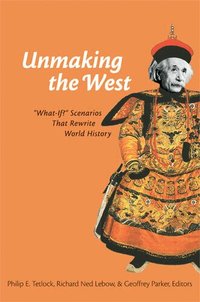 Unmaking the West (h�ftad)