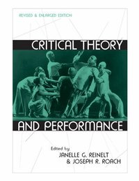 Critical Theory and Performance (h�ftad)