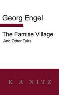 The Famine Village and Other Tales