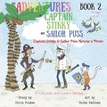 The Adventures of Captain Stinky and Sailor Puss: Captain Stinky and Sailor Puss Rescue a Pirate