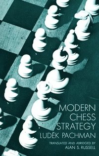 Modern Chess Strategy (h�ftad)