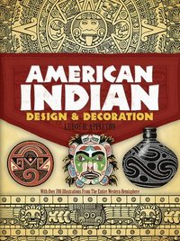 American Indian Design and Decoration (h�ftad)