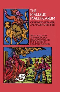 The Malleus Maleficarum (h�ftad)