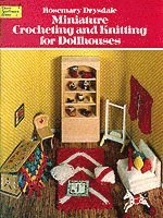 Miniature Crocheting and Knitting for Dolls Houses (inbunden)