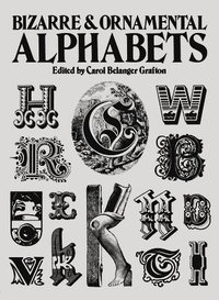 Bizarre and Ornamental Alphabets (h�ftad)