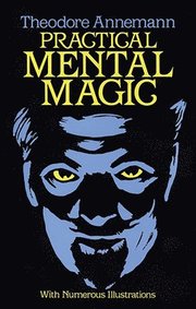 Practical Mental Magic (h�ftad)