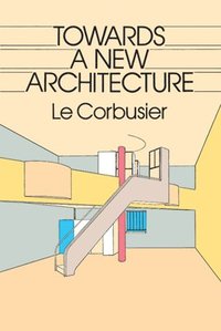Towards A New Architectur ()