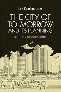 The City of Tomorrow and Its Planning (h�ftad)