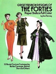 Great Fashion Designs of the Forties Paper Dolls in Full Colour