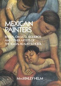 Modern Mexican Painters (h�ftad)