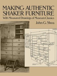 Making Authentic Shaker Furniture (h�ftad)